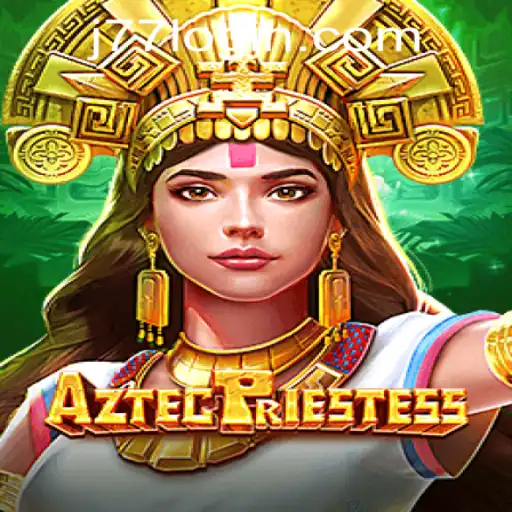 Discover the Thrilling World of AztecPriestess at J77 Online Casino