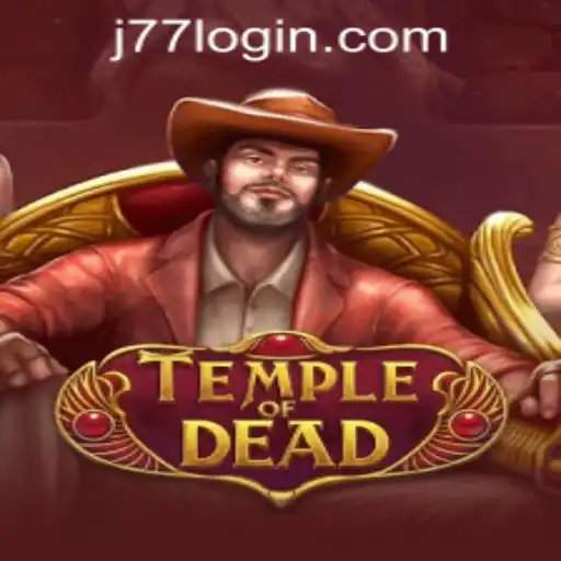 TempleofDead: A Thrilling Adventure with J77 Online Casino