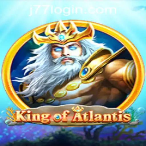 King of Atlantis: A Dive into the J77 Online Casino Experience