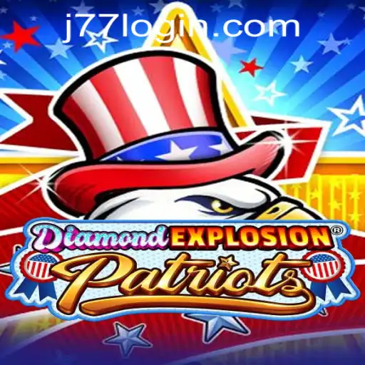 DiamondExplosionPatriots: The Thrilling New Casino Game from J77 Online Casino