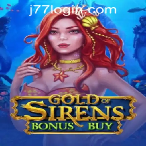 Exploring the World of GoldofSirensBonusBuy at J77 Online Casino